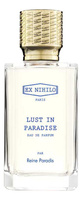 Парфюмерная вода Ex Nihilo Lust In Paradise Par Reine Paradis